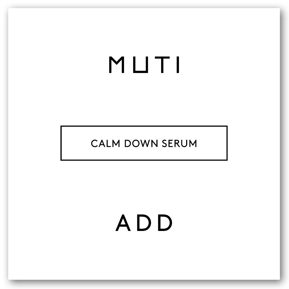 PROBE: CALM DOWN SERUM